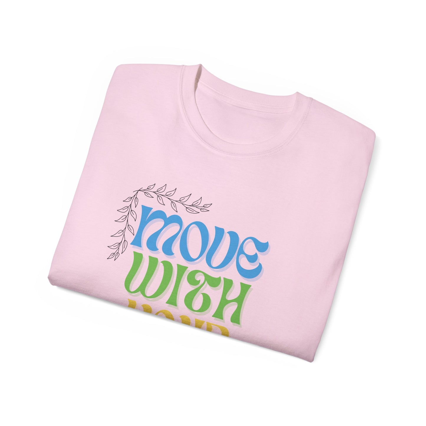 T-shirt inspirant « Move With Your Soul » en coton ultra pour Femme et Homme.